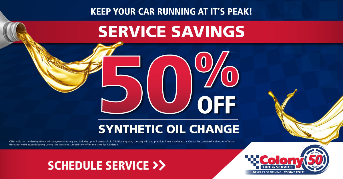 colony tire & service, 50% off oil | may