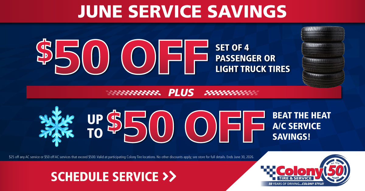 colony tire & service, stay cool this june